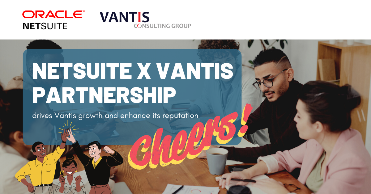 NetSuite partnership drives Vantis Solutions Limited growth and enhances its reputation